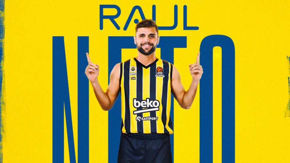 Fenerbahçe Beko Raul Neto’yu transfer etti