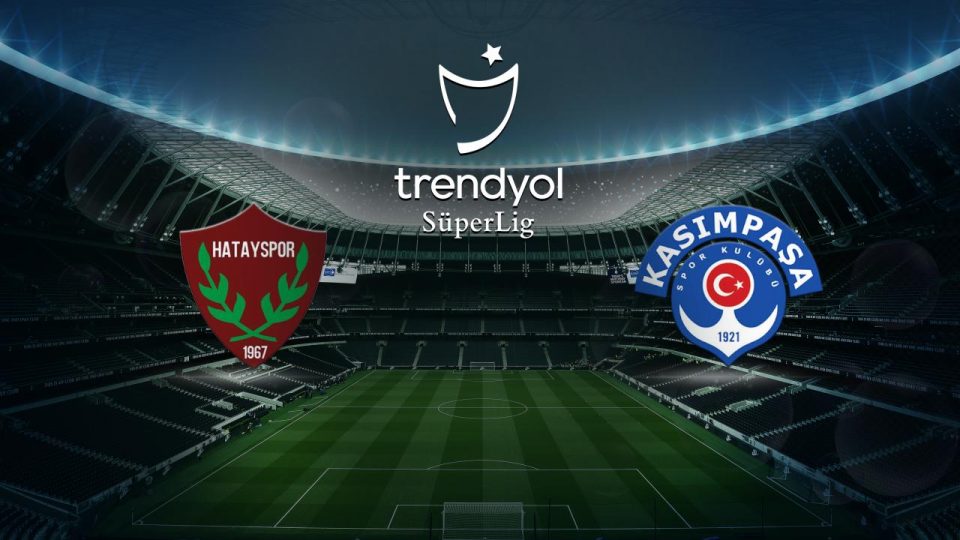 Hatayspor Kasımpaşa’yı ağırlayacak